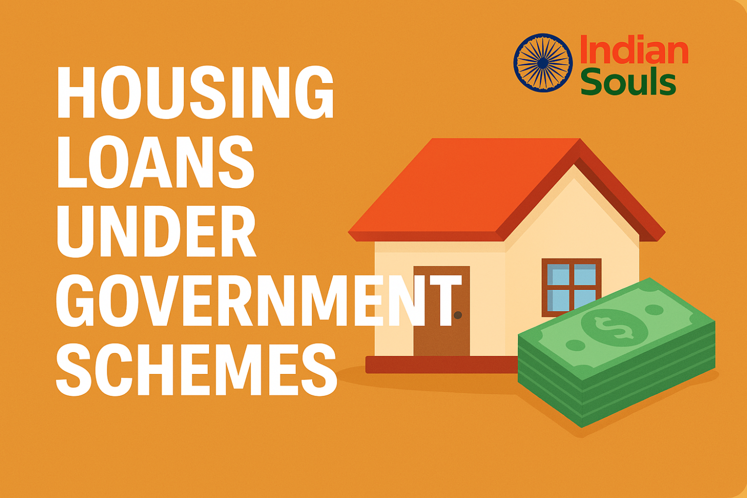 How to Apply for Housing Loans Under Government Schemes in 2025?
