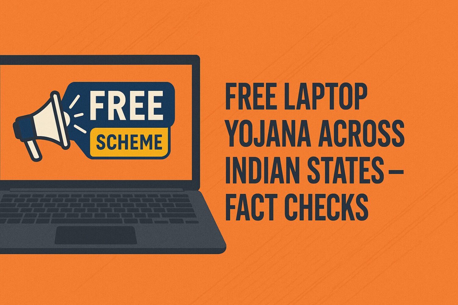 Indian Souls | Free Laptop Yojana Free Laptop Yojana across Indian States – Fact Checks