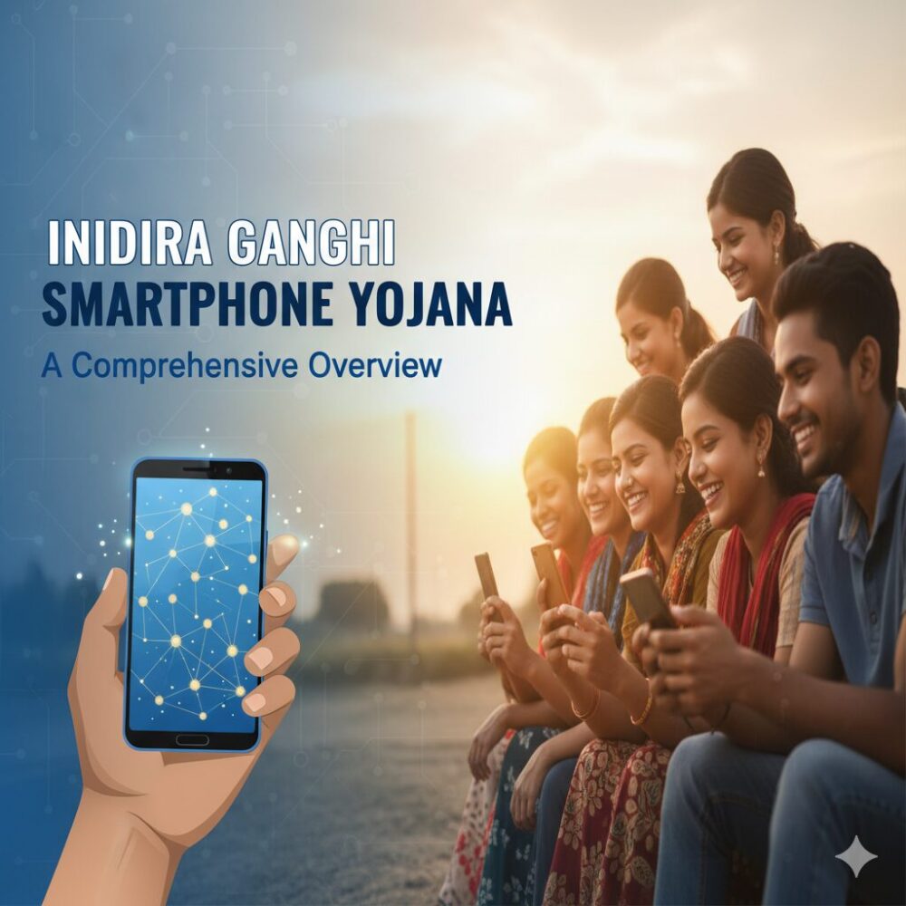 Indian Souls | Indira Gandhi Smartphone Yojana Indira Gandhi Smartphone Yojana: A Comprehensive Overview