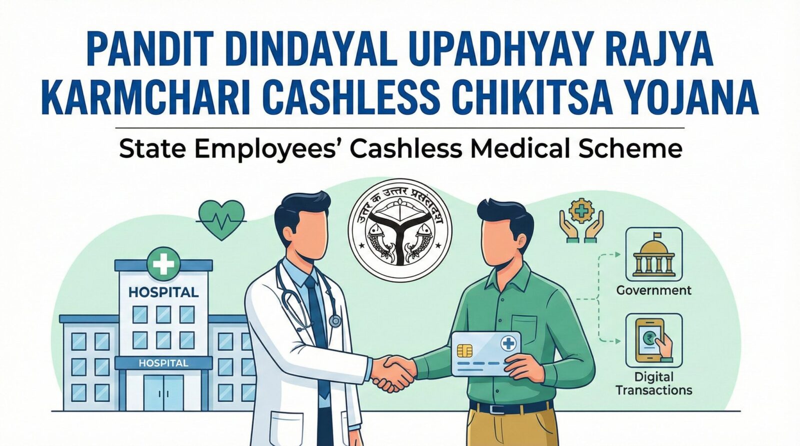 Indian Souls | Pandit Dindayal Upadhyay Rajya Karmchari Cashless Chikitsa Yojana Pandit Dindayal Upadhyay Rajya Karmchari Cashless Chikitsa Yojana
