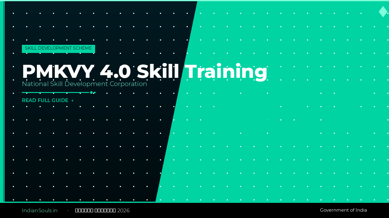 PMKVY 4.0 Skill Training 2026: Free Certificate Courses with Stipend, Job Placement Support: How to Enrol and Which Trades Are Available - Indian Souls PMKVY 4.0 Skill Training 2026: Free Certificate Courses with Stipend, Job Placement Support: How to Enrol and Which Trades Are Available